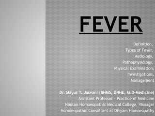 Fever presentation bye dr kaushik shah bhms | PPTX