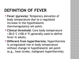 Pyrexia Definition Fever presentation bye dr kaushik shah bhms | PPTX