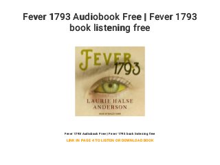 Fever 1793 Audiobook Free | Fever 1793
book listening free
Fever 1793 Audiobook Free | Fever 1793 book listening free
LINK IN PAGE 4 TO LISTEN OR DOWNLOAD BOOK
 