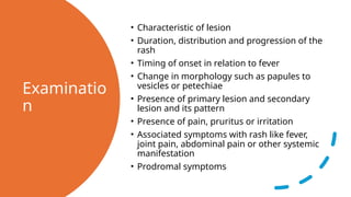 Characteristic Rash Mor Fever and skin rash - Approach.pptxBy Dr Gururaja R , Paediatrician. An ...
