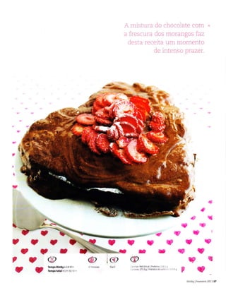 A rnisLuLra do chocolate com
a frescura dos morangos faz
desta recerta. um momento
de intenso prazer.
ì
rp
E
a
rt
rf
?
t
*
{p
ü
IJ
CB
:r.ra5:9600K.a| PÍoteínâ: 113 I €
::.du.ã:271.9 g H dÍatosdecaÍb.': rli ! I
l@
Fácil
@
?.
?@
? ïfi:ïiï:
2
J .18Mn
1H 30 M.
Bimby I Fevereiío 201117
tr
@rm@c
 
