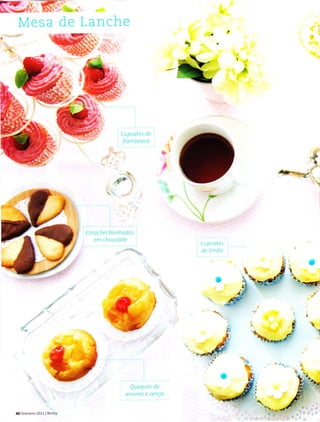 É*;ff
Mesa de Lanche
ì
-*,
l.
^
L ritrl lcr ril
l'ia||harta
I
I
,*
ü
.)
f*-**r."1

:
fl,
Cciccòes bonhotlo;
É riì ai taraorarta:
Qlreqtres i7e
u rtri t'l tts a'r Lreitt
40 FevereiÍo 2011 | Blmby
 