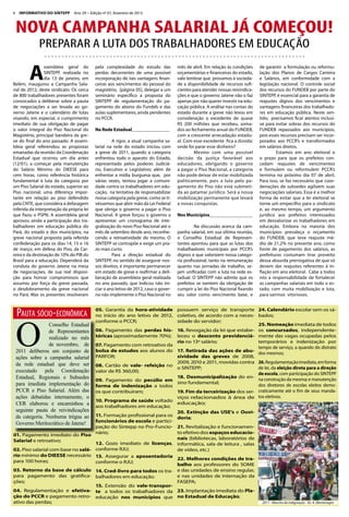 4    INFORMATIVO dO SINTEPP     Ano 29 ~ Edição nº 01, fevereiro de 2012



    nova caMPanHa salarial jÁ coMeçou!
              PREPARAR A LUTA DOS TRABALHADORES EM EDUCAÇÃO
                ............................................................................
          A
                 ssembleia geral do         pela complexidade do estudo das            mês de abril. Em relação às condições     de garantir a formulação ou reformu-
                 SINTEPP, realizada no      perdas decorrentes de uma possível         orçamentárias e financeiras do estado,    lação dos Planos de Cargos Carreira
                 dia 13 de janeiro, em      incorporação de tais vantagens finan-      vale lembrar que provamos à socieda-      e Salários, em conformidade com a
Belém, inaugurou a Campanha Sala-           ceiras aos vencimentos do pessoal do       de a disponibilidade de recursos sufi-    legislação nacional. O controle social
rial de 2012, deste sindicato. Os cerca     magistério, [página 05], delegar a um      cientes para atender nossas reivindica-   dos recursos do FUNDEB por parte do
de 800 trabalhadores presentes foram        seminário específico a proposta do         ções e que o governo Jatene não o faz     SINTEPP, é essencial para a garantia de
convocados a deliberar sobre a pauta        SINTEPP de regulamentação do pa-           apenas por não querer investir na edu-    reajustes dignos dos vencimentos e
de negociações a ser levada ao go-          gamento do abono do Fundeb e das           cação pública. A análise nas contas do    vantagens financeiras dos trabalhado-
verno Jatene e o calendário de lutas        aulas suplementares, ainda pendentes       estado durante a greve não levou em       res em educação pública. Neste sen-
visando, em especial, o cumprimento         no PCCR.                                   consideração o excedente de quase         tido, precisamos ficar atentos inclusi-
imediato de sua obrigação de pagar                                                     R$ 200 milhões que recebeu, soma-         ve para evitar sobras dos recursos do
o valor integral do Piso Nacional do        Na Rede Estadual________________           dos ao fechamento anual do FUNDEB,        FUNDEB repassados aos municípios,
Magistério, principal bandeira da gre-                                                 com a crescente arrecadação estadu-       pois esses recursos precisam ser incor-
ve do final do ano passado. A assem-                 A rigor, a atual campanha sa-     al. Com esse excedente fica a dúvida:     porados aos PCCR’s e transformados
bleia geral referendou as propostas         larial na rede do estado iniciou com       onde foi parar esse dinheiro?             em salários diretos.
emanadas da reunião da Coordenação          a greve de 2011, quando a categoria                 Mesmo com uma possível                    Estamos em ano eleitoral e
Estadual que ocorreu um dia antes           enfrentou todo o aparato do Estado,        decisão da justiça favorável aos          o prazo para que os prefeitos con-
(12/01), a começar pela manutenção          representado pelos poderes Judiciá-        educadores, obrigando o governo           cedam reajustes de vencimentos
do Salário Mínimo do DIEESE para            rio, Executivo e Legislativo; além de      a pagar o Piso Nacional, a categoria      e formulem ou reformulem PCCR’s
cem horas, como referência histórica        enfrentar a mídia burguesa que, por        não pode deixar de estar mobilizada       termina no próximo dia 07 de abril.
fundamental à luta da categoria por         várias vezes, tentou jogar a comuni-       politicamente, pois a luta pelo pa-       Para isso, se faz necessário que coor-
um Piso Salarial do estado, superior ao     dade contra os trabalhadores em edu-       gamento do Piso não está submeti-         denações de subsedes agilizem suas
Piso nacional; uma diferença impor-         cação, na tentativa de responsabilizar     da ao patamar jurídico. Será a nossa      negociações salariais. Essa é a melhor
tante em relação ao piso defendido          nossa categoria pela greve, como se ti-    mobilização permanente que levará         forma de evitar que a lei eleitoral se
pela CNTE, que considera a defasagem        véssemos que abrir mão da Lei Federal      a novas conquistas.                       torne um empecilho para o sindicato
inferida da interpretação da própria lei    que obriga o governo a pagar o Piso                                                  e, ao mesmo tempo, um argumento
que fixou o PSPN. A assembleia geral        Nacional. A greve forçou o governo a       Nos Municípios__________________          jurídico aos prefeitos interessados
aprovou ainda a participação dos tra-       apresentar um cronograma de inte-                                                    em desvalorizar os trabalhadores em
balhadores em educação pública do           gralização do novo Piso Nacional até o               Na discussão acerca da cam-     educação. Embora na maioria dos
Pará, do estado e dos municípios, na        mês de setembro desde ano, reconhe-        panha salarial, em sua última reunião,    municípios prevaleça o orçamento
greve nacional proposta pela referida       cendo a retroatividade do mesmo. O         o Conselho Estadual de Represen-          do FUNDEB, que teve reajuste mé-
confederação para os dias 14, 15 e 16       SINTEPP se contrapõe e exige um pra-       tantes apontou para que as lutas dos      dio de 21,2% no presente ano, como
de março, em defesa do Piso, da Car-        zo mais curto.                             trabalhadores municipais por PCCR’s       fonte de pagamento dos salários, as
reira e da destinação de 10% do PIB do               Para a direção estadual do        dignos e que valorizem nossa catego-      prefeituras costumam tirar proveito
Brasil para a educação. Dependerá da        SINTEPP, no sentido de assegurar nos-      ria profissional, tanto na remuneração    dessa absurda prerrogativa de que só
conduta do governo Jatene na mesa           sos direitos, é importante permanecer      quanto nas jornadas de trabalho, se-      devem dar reajustes referentes à in-
de negociações, de sua real disposi-        em estado de greve e reafirmar a deli-     jam unificadas com a luta na rede es-     flação em ano eleitoral. Cabe a todos
ção para honrar compromissos que            beração de assembleia geral realizada      tadual. O SINTEPP não admite que os       nós a responsabilidade de fortalecer
assumiu por força da greve passada,         no ano passado, que indicou não ini-       prefeitos se isentem da obrigação de      as campanhas salariais em todo o es-
o desdobramento da greve nacional           ciar o ano letivo de 2012, caso o gover-   cumprir a lei do Piso Nacional fixando    tado, com muita mobilização e luta,
no Pará. Mas os presentes resolveram        no não implemente o Piso Nacional no       seu valor como vencimento base, e         para sairmos vitoriosos.



    Pauta sócio-Econômica                   05. Garantia da hora-atividade possuem serviço de transporte 24. Calendário escolar sem os sá-




    O
                                            no início do ano letivo de 2012, coletivo, de acordo com a neces- bados;
                                            conforme o PCCR;                  sidade do servidor;
                   Conselho Estadual                                                                             25. Nomeação imediata de todos
                   de Representantes        06. Pagamento das perdas his- 16. Revogação da lei que estabe- os concursados, independente-
                   realizado no mês         tóricas (aproximadamente 70%); leceu o desconto previdenciá- mente das vagas ocupadas pelos
                                                                              rio no 13º salário;                temporários e indenização por
                   de novembro, de          07. Pagamento com retroativo da
                                                                                                                 tempo de serviço, a quando do distrato
    2011 deliberou um conjunto de           bolsa de estudos aos alunos do 17. Retirada das ações de abu-
                                                                                                                 dos mesmos;
    ações sobre a campanha salarial         PARFOR;                           sividade das greves de 2008,
    da rede estadual que deve ser                                             2009, 2010 e 2011, movidas contra 26. Regulamentação imediata, em forma
                                            08. Cartão de vale- refeição no
                                                                              o SINTEPP;                         de lei, da eleição direta para a direção
    executado pela Coordenação              valor de R$ 360,00;
                                                                                                                 de escola, com participação do SINTEPP
    Estadual, Regionais e Subsedes          09. Pagamento do pecúlio em
                                                                              18. desmunicipalização do en-
                                                                                                                 na construção da mesma; e manutenção
    para imediata implementação do                                            sino fundamental;
                                            forma de indenização a todos                                         dos diretores de escolas eleitos demo-
    PCCR e Piso Salarial. Além das          os que contribuíram;              19. Fim da terceirização dos ser- craticamente até o fim de seus manda-
    ações debatidas internamente, o                                           viços relacionados à área de tos eletivos.
                                            10. Programa de saúde voltado
    CER elaborou e encaminhou a             aos trabalhadores em educação;
                                                                              educação;
    seguinte pauta de reivindicações                                          20. Extinção das USE’s e Ouvi-
    da categoria. Nenhuma trégua ao         11. Formação profissional para os
                                                                              doria;
    Governo Meritocrático de Jatene!        funcionários de escola e partici-
                                            pação do Sintepp no Pro-Funcio- 21. Revitalização e funcionamen-
01. Pagamento imediato do Piso              nário;                            to efetivo dos espaços educacio-
Salarial e retroativo;                                                        nais (bibliotecas, laboratórios de
                                            12. Gozo imediato de licenças, informática, sala de leitura , salas
02. Piso salarial com base no salá-         conforme RJU;                     de vídeo, etc.)
rio mínimo do dIEESE necessário             13. Assegurar a aposentadoria
para 100 horas;                                                               22. Melhores condições de tra-
                                            conforme o RJU;
                                                                              balho aos professores do SOME
03. Retorno da base de cálculo              14. Cred-livro para todos os tra- e das unidades de ensino regular,
para pagamento das gratifica-               balhadores em educação.           e nas unidades de internação da
ções;                                                                         FASEPA;
                                            15. Extensão do vale-transpor-
04. Regulamentação e efetiva-               te a todos os trabalhadores da 23. Implantação imediata do Pla-
ção do PCCR e pagamento retro-              educação nos municípios que no Estadual de Educação;
ativo das perdas;                                                                                                                 2011 - Marcha da indignação - Av. A. Montenegro
 