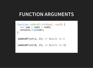 FUNCTION ARGUMENTS
 