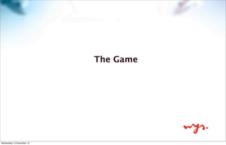 Whackathon: The game

Wednesday 13 November 13

 