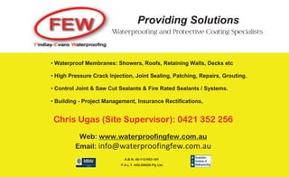 Providing Solutions
Waterproofing and Protective Coating Specialists
 