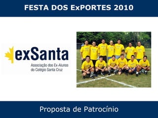 Proposta de Patrocínio FESTA DOS ExPORTES 2010 