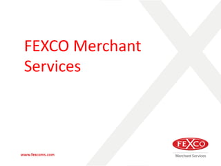FEXCO Merchant Services  