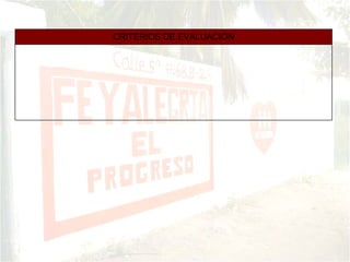 CRITERIOS DE EVALUACIÓN 