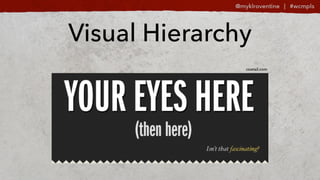 Visual Hierarchy
coetail.com
 