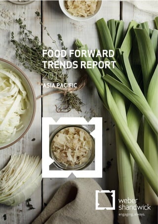 FOOD FORWARD
TRENDS REPORT
2014
ASIA PACIFIC
 