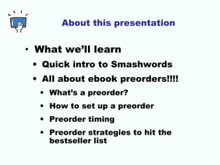 Hit the Ebook Bestseller Lists with Preorders:  A Guide to Preorder Strategy
