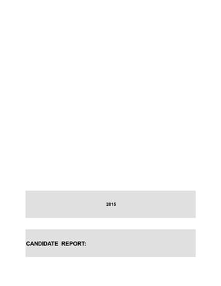 2015
CANDIDATE REPORT:
 