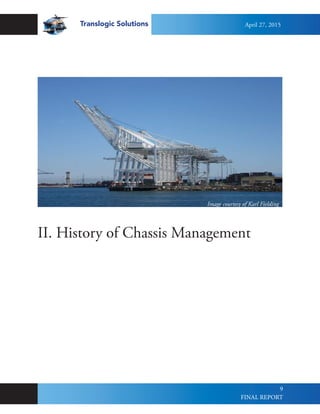 Translogic Solutions
9
II. History of Chassis Management
Image courtesy of Karl Fielding
April 27, 2015
FINAL REPORT
 