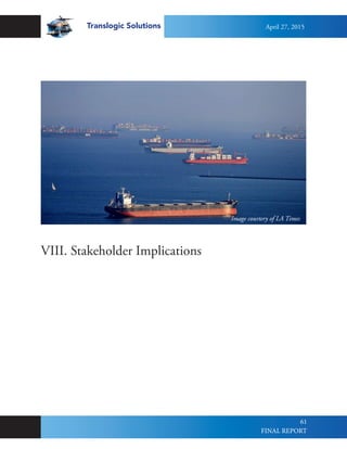 Translogic Solutions
61
VIII. Stakeholder Implications
Image courtery of LA Times
April 27, 2015
FINAL REPORT
 