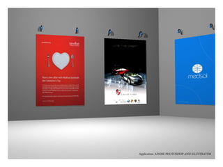 Application: ADOBE PHOTOSHOP AND ILLUSTRATOR
 