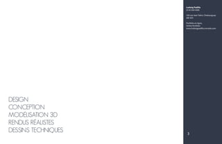 Ludwig Padilla
(514) 444 4585
160 rue Jean Talon, Chateauguay
J6K 4Z4
Portfolio en ligne,
Online Portfolio:
www.ludwigpadilla.crevado.com
3
DESIGN
CONCEPTION
MODÉLISATION 3D
RENDUS RÉALISTES
DESSINS TECHNIQUES
 