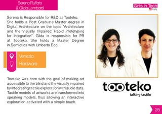 Silvia Bertini
Verona
Silvia is Co-Founder of Teste di Rapa.
SilviastudiedBusinessandEventManagement
inVeronaandworkedasconsultantforvarious
agricultural companies in the area. She loves
traveling,goodfood,spendingtimeoutdoorand
playing volleyball.
Teste di Rapa was founded in July 2013
from the idea of ​​three friends. Customers
can select online locally grown products that
are weekly delivered directly to their house.
The online platform offers fruit, vegetables,
pasta, jams, cheeses, wines and beer.
Digital
25
 