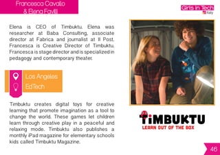 Eugenia Pirro
Ferrara
Eugenia is Co-Founder of Boutique on Click.
EugeniagraduatedfromBocconiUniversityin
2006 and worked in New York for a fashion
merchandising company. She also worked
in the Communication and Press Office for
Borsa Italiana.
BoutiqueonClickisane-commercestorethat
creates a one-stop-shop of the world’s most
soughtItalianboutiques.Customershavethe
opportunity to purchase unique products and
the most exclusive and sophisticated look.
E-commerce
46
 