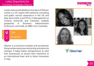 Marta Rettani
Milan
Marta is Founder of Trendee Me.
ShewasbornintheUSAandraisedinMilan,Italy.
From the very beginning, she showed a big
interest in new technologies. She worked
as Art Director & Interface Designer
for Immediatic, a digital agency.
TrendeeMeisamobileappthatallowspeople
totakepicturesoftheirownwardrobe,arrange
items into categories, colors and brands,
createoutfitsandtosharetheirpersonalstyle.
Fashion
55
 