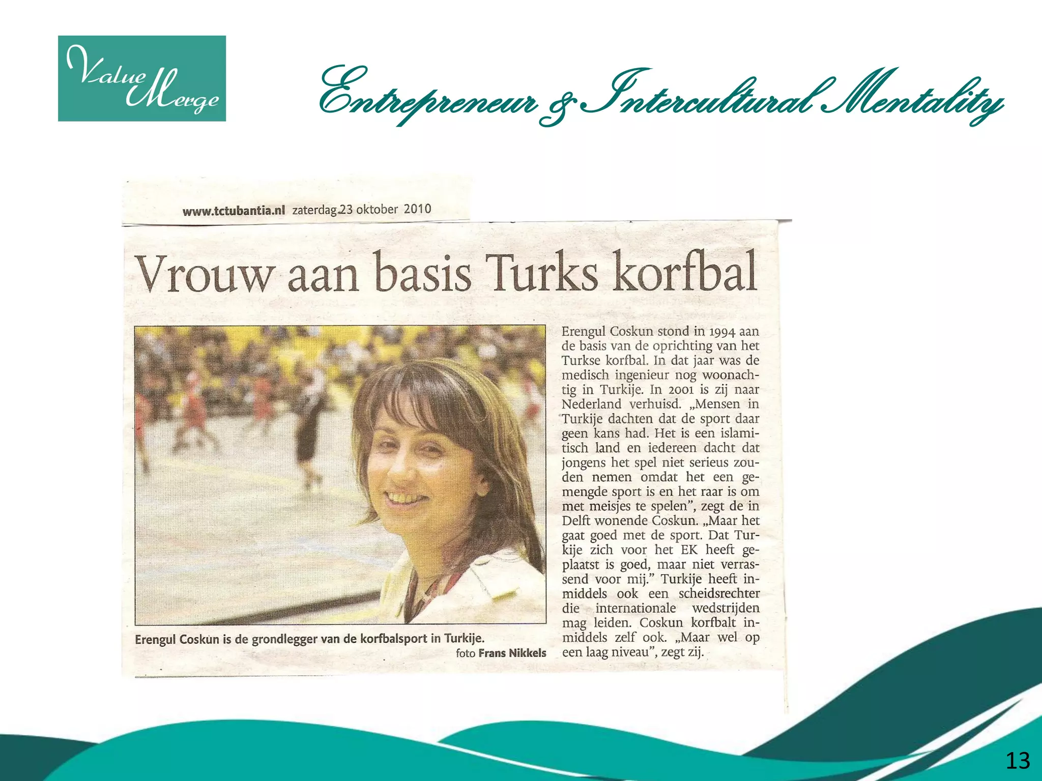 13 
Entrepreneur & Intercultural Mentality 
13  