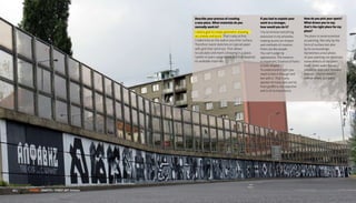 Describe your process of creating                     If you had to explain your       How do you pick your spots?
                                               a new piece. What materials do you                    work to a stranger,              What draws you to say
                                               normally work in?                                     how would you do it?             that’s the right place for my
                                               I need a grid to create geometric drawing             I try to remove everything       piece?
                                               accurately and quick. That’s why at first             excessive in my artworks,        The place is same essential
                                               I make lines on the wall or any other surface.        making accent on shapes          as painting. Not only by the
                                               Therefore I paint sketches on special paper           and methods of creation.         form of surface but also
                                               with grid that I print out. That allows               Fonts are like people.           by its surroundings.
                                               to calculate and insert a drawing in a space.         You can’t judge by               Sometimes a nice photo
                                               I prefer to paint using rollers, but it all depends   appearance. The essence          of your painting can eliminate
                                               on available materials.                               is important. Essence of fonts   some defects of the piece
                                                                                                     is their shapes.                 itself. Some walls though
                                                                                                     To understand it right you       should be shot face-forward
                                                                                                     need to feel it through and      and cut – then it doesn’t
                                                                                                     live with it. That’s why         matter where you paint.
                                                                                                     opinion of many who are far
                                                                                                     from graffiti is not objective
                                                                                                     and is of no importance.




                                                                                                                                                                      sKeMe - Russia
54 |   FF3300 | muSIca // Street art: Scheme
                graFFItI graFIca: otolab
 