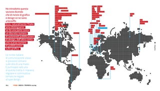 Ho introdotto questa
sezione dicendo
che di riviste di grafica
e design ce ne sono
a bizzeffe.
ecco, naturalmente l’italia
ama distinguersi:
se da una parte conta
un discreto numero
di autorevoli pubblicazioni
di design, dall’altro conta
uno scarso numero
di pubblicazioni




                                                  infografica
sulla grafica.

Le riviste italiane
di comunicazione visiva
si possono contano
sulle dita di una mano.
E purtroppo solo una
di queste tratta in maniera
regolare e continuativa
tematiche legate
al type design.

104 |   FF3300 | graFIca / tIPograFIa: lazy dog
 