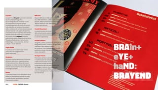 Copertina                                         Diffusione
La copertina di Brayend può essere costituita     Brayend diffonderà 2.500 copie iniziali,
da una composizione grafica,                      di cui 600 nelle librerie, 1.000 in abbonamento
da una fotografia o da entrambe le cose           postale, 200 per promozioni e collaboratori,
che interpretino o mostrino sempre                200 per vendita on-line, 400 per fiere
uno degli argomenti affrontati nel numero.        e librerie specializzate.
Sulla copertina non saranno mai presenti
strilli, i contenuti del numero dovranno essere   Possibili finanziatori
sempre mostrati sulla quarta di copertina,        Le aziende private del mondo
in seconda e terza di copertina viene sempre      della comunicazione audio e visiva interessate
lasciato spazio alla pubblicità. La copertina     ad associare il loro brand a quello della rivista
del numero zero di Brayend interpreta             e a ciò che rappresenta.
graficamente quella disegnata da Hendricus
Theodorus Wijdeveld per i sette numeri            Possibili sponsors




                                                                                                      Brain+
di Wendingen, rivista olandese, dedicati
                                                  Tipografie, cartiere, produttori di attrezzature
a Wright e datati 1925/26.
                                                  fotografiche e video, produttori di hardwares,
                                                  softwares e altre apparecchiature
Griglia di base
                                                  per computer, case d’abbigliamento, scuole
È costituita da tre colonne (per il testo         pubbliche e private di design e comunicazione




                                                                                                      eYe+
principale) che ne inglobano sei                  visiva, studi grafici.
(per le didascalie).
                                                  Strategie di lancio
Navigatore
                                                  Promozione all’interno di fiere, workshop
Permette al lettore di orientarsi facilmente      e manifestazioni nel settore del design




                                                                                                      hand:
all’interno della rivista, sapendo sempre         e della comunicazione visiva.
in che sezione si trova. Al pari dei numeri       Promozione nel web attraverso
di pagina, non viene mostrato solo quando         la segnalazione del sito www.brayend.com
ritenuto necessario al fine di non disturbare     dai maggiori media on-line che prevede
le immagini presenti.                             di avvalersi di un buon ufficio stampa




                                                                                                      brAYeNd
                                                  e di una mailing list con un ampio indirizzario
Editore                                           ben selezionato.
La denominazione sociale dell’editore dovrà
essere un’associazione culturale no profit,
in modo da poter beneficiare di possibili
finanziamenti pubblici.

154 |         FF3300 | eDItorIa: brayend
 