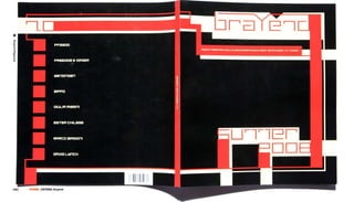 Brayend Magazine




158 |              FF3300 | muSIca / graFIca: otolab
                            eDItorIa: brayend
 