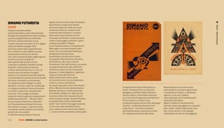 DINAMO FUTUrISTA                                      appare come una rivista corale che desidera
                                                      documentare su larga scala l’attività




                                                                                                                                                                                                            Rivista - Dinamo Futurista
(1933)                                                dei futuristi sparsi per l’Italia che si sono
Periodico roveretano diretto                          mantenuti in linea con i maestri ormai
da Fortunato Depero, sotto l’alto patronato           riconosciuti del movimento. La nascita
di Filippo Tommaso Marinetti. Viene stampato          della nuova rivista è salutata con toni
presso la tipografia Mercurio di Rovereto             entusiastici da Marinetti, il quale interviene
(Trento) e complessivamente escono                    subito in prima pagina, esaltando il “genio
5 numeri, dei quali uno triplo (n.3/4/5, giugno       creatore inesauribile” di Depero,
1933), dal febbraio al giugno 1933.                   la sua “fantasia oceanica e interplanetaria”.
I primi due numeri hanno uguale formato               Nelle pagine successive troveremo altre
(41 cm x20 cm) e sulla copertina di colore            lettere, tra cui una del poeta Paolo Buzzi,
arancio hanno impressa una dinamo                     di elogio per la neonata rivista.
nera. Sono composti da dodici pagine ognuno,          Scorrendo gli scritti del primo numero,
ed hanno un prezzo di dodici lire.                    che spaziano dalla letteratura, alla teoria,
Sulla copertina del secondo numero                    all’architettura, alla storia, troviamo
è riportato il sottotitolo “Periodico mensile         innanzitutto l’ A B C del Futurismo, uno spazio
illustrato”. Il terzo ed ultimo fascicolo             occupato da brevi brani, idee, definizioni
si riduce nelle dimensioni (34 cm x 25 cm),           sintetiche su opere e autori, che possano
il prezzo non è più indicato e le pagine              delineare, in modo telegrafico, il significato,
passano a 22; essendo interamente dedicato            l’opera e la storia del Futurismo.
a Umberto Boccioni comprende anche 8 tavole           Questo articolo verrà ripreso anche
fuori testo, stampate su carta patinata,              nel secondo numero con una suddivisione
che riproducono alcuni disegni e sculture             in pittura, musica e architettura.
del pittore. La rivista si apre con un editoriale     Per quanto riguarda la critica, Piero Anselmi
                                                      offre un Bilancio futurista alla diciottesima     di rappresentare l’epoca nella quale essi           Depero propone uno scritto in prosa
in cui Depero manifesta l’intento di illustrare
                                                      Biennale veneziana, la mostra personale           vivono”. Prampolini firma un resoconto              sulla strada che circonda il Lago di Garda:
con ordine e chiarezza la vasta opera del
                                                      di Prampolini e Depero che, dopo due anni         dettagliato sulla Mostra della rivoluzione          La Gardesana in velocità. La Gardesana
Futurismo “di ieri, di oggi e di domani:
                                                      di successi a New York, ha presentato 36          fascista a Roma, mentre Oriani interviene           appunto, con le sue 72 gallerie,
dai grandi maestri ai giovani e ai giovanissimi,
                                                      lavori tra quadri e disegni. Secondo l’Anselmi    con una articolo di argomento architettonico        viene presentata come una delle grandi
dal Brennero alla Sicilia…”. Rimarca inoltre
                                                      la superiorità dei futuristi è indiscutibile      (Torino nuova) in cui mette in luce                 realizzazioni del regime.
la sua vicinanza al fascismo e a Mussolini
                                                      poiché “solo i futuristi sono oggi in possesso    la validissima opera di alcuni artisti del gruppo   Depero si sofferma minuziosamente
che “futuristicamente dichiarò di non aver
                                                      di una nuova reale sensibilità artistica,         futurista – in particolare Umberto Cuzzi            nella descrizione paesaggistica e ci presenta
mai visitato un museo […] perché la storia
                                                      sono i creatori di nuovi stati d’animo plastici   e Gigi Chessa - che hanno contribuito               Mori; Loppio, “placido stagno verde cupo”;
si fa vivendo, perché la politica si fa vivendo,
                                                      […], sono i soli che veramente si preoccupano     alla modernizzazione urbanistica di Torino.         Riva “con le sue torri e i suoi alberghi
perché l’arte si fa vivendo”.
                                                                                                        Per l’aspetto più letterario della rivista,         imbandierati e le vele che la festeggiano
Fin dall’inizio dunque Dinamo Futurista

172 |        FF3300 | DoSSIer: le riviste futuriste
 