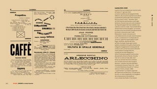Lacerba (1913-1915)
                                                 Lacerba fa la sua comparsa per la prima volta
                                                 a Firenze il 1° gennaio 1913.
                                                 La rivista è pubblicata dal tipografo Attilio
                                                 Vallecchi, alla sua prima esperienza da editore.
                                                 La periodicità quindicinale viene mantenuta




                                                                                                      Rivista - Lacerba
                                                 fino al numero 24 del 1° dicembre 1914;
                                                 nel 1915 diventa settimanale e uscirà ogni
                                                 domenica. Nei primi due anni sarà composta
                                                 da 16 grandi pagine (formato tabloid) a due
                                                 colonne e costerà 4 soldi; i fascicoli dell’ultima
                                                 annata invece avranno 8 pagine, con testata
                                                 di colore rosso vivo (mentre precedentemente
                                                 era nera) e costeranno solo 2 soldi.
                                                 Nonostante i numeri crescano da 24
                                                 a 52 l’abbonamento annuale resterà invariato
                                                 a 4 lire. La redazione è in via Nazionale 25
                                                 a Firenze, il gerente responsabile è Guido
                                                 Pogni, sostituito, alla fine del 1914,
                                                 da Pietro Gramigni. Quasi ogni numero
                                                 pubblica riproduzioni di quadri e illustrazioni.
                                                 L’elegante impaginazione ricorda quella de
                                                 La Voce e verrà conservata anche nelle altre
                                                 riviste italiane d’avanguardia fino
                                                 a quelle del secondo dopoguerra.
                                                 Sotto il frontespizio appare il primo verso
                                                 del poemetto di Cecco d’Ascoli, L’Acerba:
                                                 “Qui non si canta al modo delle rane”.
                                                 Anche se nel terzo fascicolo si dichiara
                                                 che “la rivista non ha un vero e proprio
                                                 direttore”, Lacerba è animata dall’allora
                                                 trentaduenne Giovanni Papini che - come
                                                 ci ricorda Sebastiano Vassalli ne “L’alcova
                                                 elettrica” (Torino, Einaudi, 1986)
                                                 – a quel tempo è “un nipotino sgraziato
                                                 del Superuomo di Nietzsche, un Superuomo
                                                 di carta, un misto di goliardia e di canaglieria
                                                 dai comportamenti contraddittori
                                                 e non sempre decifrabili; è l’occhialuto


180 |   FF3300 | DoSSIer: le riviste futuriste
 