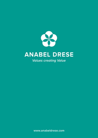 ANABEL DRESE 
Values creating Value 
www.anabeldrese.com 
 