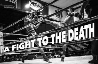 By Tate Zandstra
Perceived by most to be run by gangsters
and corrupted by gamblers, one of the world’s
most graceful combat sports is in danger of
extinction. Southeast Asia Globe investigates
Muay Thai’s slow and painful death
Amazing grace: Muay Thai legend
Saenchai aims a kick at his opponent,
Petboonchu, in the main event at the old
Lumpinee stadium’s final fight night
Photo:KimKauko
 