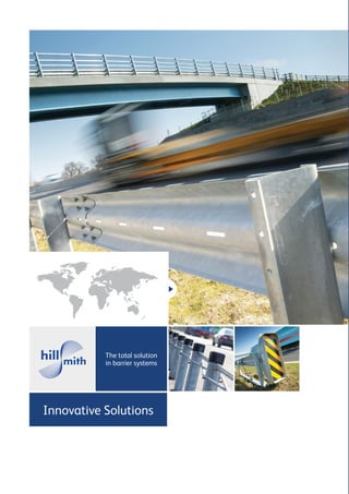 The total solution
in barrier systems
Innovative Solutions
 