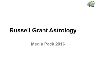 Russell Grant Astrology
Media Pack 2016
 