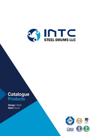 Catalogue
Products
Design / Build
Steel Drums
 
