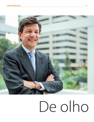 De olho
cartas da liderança	 8
 