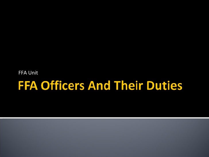 Ffa Officers And Their Duties Ffa Officers And Their Duties