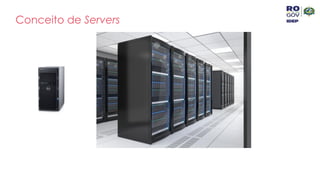 Conceito de Servers
 