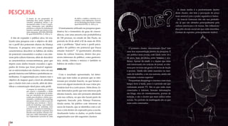 5554
A função de um pesquisador de
marketing deve incluir aptidões de
consultor, proficiência técnica e ge-
renciamento sólido. O foco é propor-
cionar informações para identificar
problemas e soluções de marketing de
maneira a permitir que tomem as me-
didas adequadas. (BAUMGARDNER,
M. apud MALHOTRA, N. 2010, p. 2)
A fim de expandir o público alvo, foi rea-
lizada uma pesquisa com o objetivo de defi-
nir o perfil dos potenciais alunos da Aliança
Francesa. A pesquisa teve como principais
características descobrir os hábitos de mídia
do potencial consumidor e avaliar o seu inte-
resse pela cultura francesa, além de descobrir
as características socioeconômicas, para que
depois esses dados fossem cruzados e agru-
pados de forma que fosse possível segmen-
tar os entrevistados em clusters, estes em sua
grande maioria com hábitos e preferências se-
melhantes. A segmentação por clusters tem o
objetivo de mapear qual o nível de afinidade
que o cluster tem com a escola, além de iden-
tificar a comunicação ideal para cada perfil.
A pesquisa de marketing é a função
que conecta o consumidor, o cliente
e o público ao profissional de marke-
ting por intermédio de informações
usadas para identificar e definir opor-
tunidades e problemas de marketing:
para gerar, refinar e avaliar as ações de
marketing: para monitorar o desem-
penho de marketing: e para melhorar
a compreensão de marketing como
processo. A pesquisa de marketing es-
pecifica a informação requerida para
abordar essas questões, formula o mé-
todo para coletar informações, geren-
cia e implementa o processo de coleta
PESQUISA
de dados, e analisa e comunica os re-
sultados e suas implicações. (Associa-
ção de Marketing dos Estados Unidos,
apud MALHOTRA, N. 2010, p. 6)
O instrumento utilizado na pesquisa quan-
titativa foi o formulário de grau de concor-
dância, com uma amostra não probabilística
de 100 pessoas, no estado de São Paulo, no
período de 24 de abril à 02 de maio de 2014,
com o problema “Qual seria o perfil psico-
gráfico do público em potencial que busca
estudar francês?”. O questionário abordou
temas da cultura francesa, dentro dos pos-
síveis interesses do público, como gastrono-
mia, moda, cinema e música e também os
hábitos de mídia e lazer.
ANÁLISE
Com o resultado apresentado, foi detec-
tado que nem todas as pessoas que se inte-
ressam por estudar francês, ou que fariam o
curso em algum momento de suas vidas pre-
tendem fazê-lo a curto prazo. Além disso, fo-
ram detectados perfis que tem interesse pelo
idioma francês, mas não possuem afinidade
com sua cultura, ou que não fazem parte do
segmento buscado pela Aliança Francesa.
Ainda assim, há público com interesse no
curso de francês, que se identifica com a cul-
tura e está dentro do esperado para a escola.
Analisando todos os dados, os perfis foram
segmentados nos três seguintes clusters:
O primeiro cluster, denominado Qua? tem
uma boa representação dentro da pesquisa. É
um público mais jovem, com idade entre 16 e
20 anos, bem divididos entre homens e mu-
lheres. Apesar da idade, é o cluster que mais
está interessado em notícias de jornal, se inte-
ressa por revistas em geral e lê livros de ficção
e juvenis. Ainda não estão inseridos no mer-
cado de trabalho, e em sua maioria, ainda não
iniciaram o ensino superior.
Frequentam shoppings e cinemas e tem mais
tempo livre à tarde, pois é o período em que
costumam assistir TV. São os que estão mais
conectados à internet, buscam informações
em blogs, sites de entretenimento, portais de
notícias, e são o cluster que mais utiliza redes
sociais. No período da madrugada são os que
mais estão conectados.
A classe média é a predominante dentro
deste cluster, eles tem a percepção de preço
mais sensível pois o poder aquisitivo é baixo.
As marcas francesas não são sua preferên-
cia, já que são afetados principalmente pela
cultura americana e de massa. São influencia-
dos pelo círculo social em que estão inseridos.
Gostam de esportes, principalmente futebol.
 