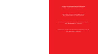 REITOR DA UNIVERSIDADE PRESBITERIANA MACKENZIE
PROF. DR.- ING. BENEDITO GUIMARÃES AGUIAR NETO
DIRETORA DO CENTRO DE COMUNICAÇÃO E LETRAS
PROF. DR. ALEXANDRE HUADY TORRES GUIMARÃES
COORDENADOR DO CURSO DE PROPAGANDA, PUBLICIDADE E CRIAÇÃO
PROF. DR. JOSÉ MAURÍCIO C. M. DA SILVA
COORDENADORA DO TRABALHO DE GRADUAÇÃO INTERDISCIPLINAR – PPC
PROF. OSVALDO TAKAOKI HATTORI
 