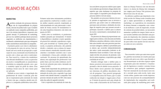 67
Plano de Ações ou Táticas
66
MARKETING
Aperfeita condução dos processos internos,
que são de responsabilidade da própria
escola, colocam em prática tudo o que é vendido
ou explicado numa campanha publicitária, por
isso é de extrema importância e requerem uma
grande atenção. O profissional de marketing,
por sua vez, também participa desses processos
sugerindo as melhorias nos departamentos e
auxiliando a administração para que entreguem
todas características anunciadas na campanha.
O primeiro ponto a ser visto é o alinhamen-
to da proposta de valor do serviço. Será uti-
lizado um novo modo de prospecção e expli-
cação do curso, mostrando seus benefícios de
acordo com o aluno que está se matriculan-
do. Para exercê-lo, o roteiro dos vendedores
será alterado detalhando o curso, as parcerias
da escola e exemplificando as características
abordadas na campanha pareado com o que
o vendedor captar do perfil do aluno. Essa
mudança levará cerca de cinco meses para
ser aplicada.
Definido ao novo roteiro, a capacitação dos
profissionais de venda é essencial, pois eles
são os responsáveis pela conclusão da venda
e fazem com que a empresa atenda seus ob-
jetivos e a campanha publicitária surta efeito.
PLANO DE AÇÕES
Portanto serão feitos treinamentos periódicos
para ensiná-los e motivá-los a vender o curso
da melhor maneira possível, respeitando as
individualidades de cada interessado e orien-
tando de forma concisa. Os treinamentos te-
rão uma frequência trimestral, com início em
janeiro de 2015.
Assim como os vendedores, os professores
também passarão por treinamento. O intuito
é disponibilizar e atualizar a maior quantida-
de possível de conteúdo, experiências e reper-
tório, pois investindo na “matéria prima” da
escola, os próprios professores, eles poderão
dividir o conteúdo com os alunos de manei-
ra mais natural e atualizada, trazendo aconte-
cimentos e novidades coerentes com o curso
e estimulando a busca pelo conteúdo extra-
curricular. No processo do aprendizado dos
alunos, esta capacitação dos professores é um
ponto chave, por isso serão contínuos, nas fé-
rias de um semestre para outro, iniciando em
janeiro de 2015.
Outra tarefa importante dos professores será
alinharocronogramadeaulasjuntocomaadmi-
nistração da escola, pois o esperado é que mais
turmas serão abertas durante a campanha. Este
processo iniciará em junho de 2015, dois meses
antes das aulas do segundo semestre.
Com a expectativa da matrícula de mais alu-
nos será aberto um processo seletivo para captar
novos talentos que lecionem a língua dentro dos
aspectos que estas mudanças na proposta do
curso exigem. A expectativa para duração deste
processo seletivo é de seis meses.
Em paralelo aos processos internos da esco-
la, passam as negociações com os terceiros e
parceiros, que assim como os colaboradores,
precisam estar próximos e alinhados da estra-
tégia da empresa para que possam investir e
participar, trazendo o melhor para os alunos
da escola e aumentando a mutualidade da re-
lação B2B.
Os parceiros da Aliança já proporcionam van-
tagensparaosalunos,comodescontoembistrôs,
bibliotecas, amostras culturais e outros, mas será
feito uma reunião com esses parceiros para bus-
car mais vantagens e alinhar as prioridades para
os alunos, que ocorrerão independentemente
das aulas e serão anunciados conforme os ali-
nhamentos forem acordados. Como esta nego-
ciação envolve um processo de permuta e aná-
lise de outras empresas, a expectativa que esteja
concluída em um ano.
Visando entregar mais e melhor para os
alunos, possíveis novos parceiros serão pros-
pectados a fim de alinhar novas parcerias. A
busca destes novos parceiros será baseada
nos interesses do público descobertos atra-
vés de pesquisas. Uma possível prospecção
é a companhia aérea Air France, que é a mais
conhecida em relação a viagens para a Fran-
ça. O intuito da parceria será uma relação de
troca, onde o funcionário da Air France estu-
daria na Aliança Francesa com um desconto
maior e os alunos da Aliança tem vantagens
nas viagens para França. Este processo tam-
bém levará cerca de um ano.
As editoras e gráficas que imprimem o ma-
terial escolar da Aliança serão reunidas para
que a sejam apresentadas as ambições de
marketing e as expectativas de crescimento
de alunos durante a campanha, com o intui-
to de melhorar o custo de impressão, revisão
do contrato de produtividade, e se necessário
aumentar o pedido de compra. Junto com es-
sas revisões também será solicitado uma pro-
posta de impressões dos materiais escolares
em materiais recicláveis. O prazo estabeleci-
do para todos esses ajustes será de cinco me-
ses antes do novo semestre.
COMUNICAÇÃO:
Nas extensões vastas que uma marca pode
ter, padrões necessitam ser criados para que
a marca não perca seu valor e que durante a
sua disseminação os devidos espaços sejam
respeitados para não interferir a visualiza-
ção da logomarca e manter a mesma forma
de comunicar para qualquer seguimento.
Para tal o manual de uso da marca será cria-
do e enviado para cada escola, tanto uma
versão online, quanto uma versão impressa,
com isso um processo de acompanhamento
da implantação das campanhas será reali-
zado pela equipe de marketing para confe-
 