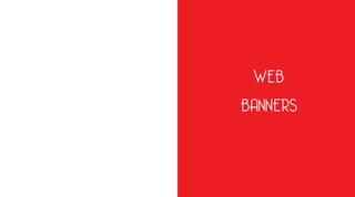 89
PEÇAS DE REVISTAS
WEB BANNERS
WEB
BANNERS
 