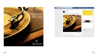 110
111
Aliança Francesa
Colocar um vinil para tocar é apreciar o som do seu ruído e
compreender mais que simples versos. Que outras sensações são
únicas ao escutar um vinil? #UmEstiloDeVidaFascinante
Matricule-se já
ALIANCAFRANCESA.COM.BR
Aliança Francesa
Aliança Francesa.
 