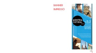 119
F R A N C E S A
A L I A N Ç A
DIAS18E 19
DE JULHO
C E N T R O
CULTURAL
SÃO PAULO
Venha vivenciar um estilo de vida fascinante:
Aprecie as diversas formas da arte através do universo
da cultura francesa. Apresentações de dança, música
e cinema. Gastronomia refinada e uma exposição
de fotografia internacional. Entre e aproveite!
Banner
Impresso
 