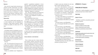 142
143
APÊNCIDE
APÊNDICE
Especiais
São cursos de carga horária reduzida, ge-
ralmente de 08h a 16h/módulo, que traba-
lham pontos específicos da língua france-
sa ou temas que necessitam de uma carga
horária maior para se trabalhado e o aluno
precisa de uma atenção e dedicação maior,
como gramática, conversação, francês para
viagens e etc.
Adolescentes
São cursos de francês geral, parecidos com
os cursos regulares, mas com adaptação de
conteúdo e carga horária reduzida, voltada
a atender um público de idade entre 10 e 14
anos.
Testes de Proficiência
Há também testes de proficiência, que ser-
vem para provar a capacidade do aluno em ní-
veis internacionais e também o auxilia a estu-
dar em Universidades na França. Os testes são
específicos para algumas necessidades dos
alunos como: mercado de trabalho, mudança
de país, obtenção de nacionalidade Francesa e
fins acadêmicos.
São eles:
TEF - Test d’Évaluation de Français da CCI-
P-Câmara de Comércio e Indústria de Paris:
Entre outras aplicações, é o único aceito para o
processo Federal de Imigração para o Canadá
(obrigatório).
Fornece ao candidato uma “fotografia lin-
guística” – quantitativa e qualitativa – de seu
nível em francês nas diferentes competências
linguísticas e comunicativas, oferecendo uma
análise detalhada dos resultados, situando na
escala de níveis do Conselho da Europa e nos
“standards” linguísticos canadenses.
TCF - Test de Connaissance du Français do
Ministério da Educação Nacional Francês
Propõe versões adaptadas aos públicos aos
quais se destina.
Há 4 modalidades destes testes:
TCF DAP - Demande d’Admission Préala-
ble:  ingresso em 1º e 2º anos de Graduação
nas Universidades Francesas e para qualquer
Escola Superior de Arquitetura na França
TCF TOUT PUBLIC: para o público em geral
TCF Québec: para o processo de emigração
para o Québec
TCF ANF – Accès à la nacionalité Françai-
se: para o processo de obtenção da nacionali-
dade francesa, por casamento ou por natura-
lização.
Cursos intensivos e semi-intensivos
Para os alunos que tem o tempo reduzido
para estudar o idioma e procuram uma ma-
neira mais rápida de aprendizado. A Aliança
Francesa disponibiliza cursos de férias, de-
nominados como: Cursos intensivos. Onde a
presença do aluno é quase que diária nas uni-
dades da escola. O curso chega a duração de
1 mês e o conteúdo ensinado é mais dinâmico
e objetivo, para que conclusão do curso seja
feita no prazo esperado pelo aluno.
Os cursos semi-intensivos servem para
acelerar os módulos dos cursos regulares,
geralmente duram 3 meses e também tem
como característica o dinamismo aplicado
no conteúdo a ser ensinado e a objetividade
ao concluir o curso com mais velocidade.
Preços por curso:
A1 – Básico: R$ 2.285,00 ou 4 X de R$ 571,25
Curso de 4 meses e com 45h/módulo.
A2 – Intermediário: R$ 2.400,00 ou 4 X de R$
600,00
Curso de 4 meses e com 45h/módulo.
B1 – Pré Avançado: R$ 2.687,5 ou 4 X de R$
671,88
Curso de 4 meses e com 45h/módulo.
B2 – Avançado: R$ 2.780 ou 4 X de R$ 695,00
Curso de 4 meses e com 60h/módulo .
C1 – Superior: R$ 3.190,00 ou 4 X de R$ 797,50
Curso de 4 meses e com 60h/módulo.
C2 – Domínio da cultura: R$ 3.270,00 ou 4 X
de R$ 817,50
Curso de 4 meses e com 60h/módulo.
Personnalisé: R$ 225,00 hora/aula com aulas
fora das unidades da Aliança Francesa.
R$ 205,00 hora/aula com aulas dentro das
unidades da Aliança Francesa.
APÊNDICE B – Pesquisa
PROBLEMA DE PESQUISA
Qual seria o perfil psicográfico do público
em potencial que busca estudar francês?
OBJETIVOS
Objetivo Primário
Identificar o perfil do consumidor potencial
da língua francesa.
Objetivos Secundários
Identificar os hábitos de mídia do target.
Avaliar o interesse pela cultura francesa.
Identificar as características sócioeconômicas.
HIPÓTESES
O público que consome cultura francesa não tem inte-
resse em estudar a língua.
O público prefere a cultura americana à francesa.
A cultura francesa está em decadência
METODOLOGIA
Pesquisa Quantitativa
TIPO DE PESQUISA
Pesquisa Exploratória
AMOSTRA
Tipo de amostra
 