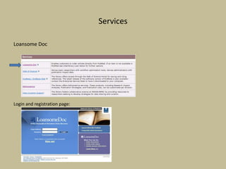 Services
Loansome Doc
Login and registration page:
 