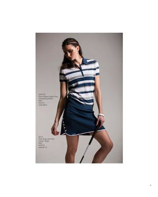 SWT018
Short Sleeve Stripe Polo
Litoral/Gray/White
XS/L
fw2015
retail $225
S014
Side Snap Golf Skirt
Litoral, Tanjal
XS/L
fw2015
retail $175
4
 