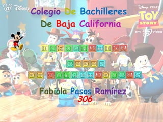 Colegio  De   Bachilleres   De   Baja   California Fabiola  Pasos   Ramírez   306 