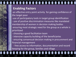 Enabling Factorsan effective entry point activity  for gaining confidence of the target poor